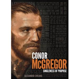 Conor McGregor: Singleness of Purpose