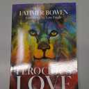 Ferocious Love: Yippee, Amen, and Hallelujah, Latimer Bowen