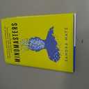 Mindmasters: The Data-Driven Science of Predicting and Changing Human Behavior