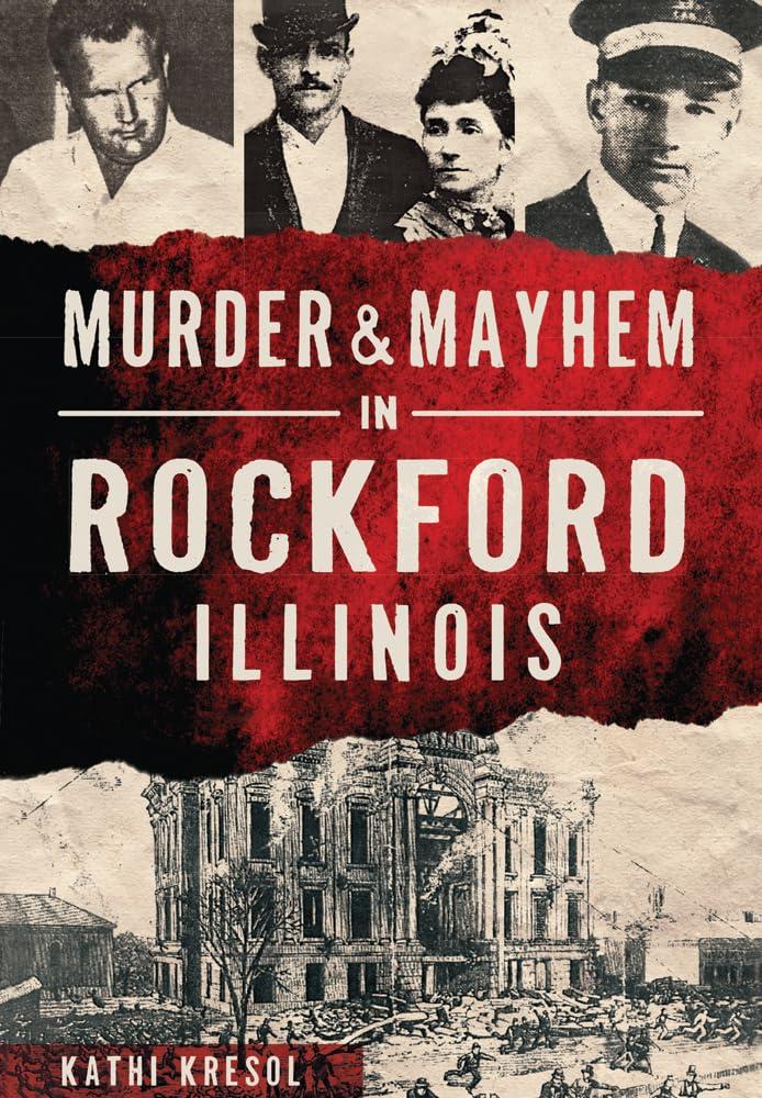 Murder & Mayhem in Rockford, Illinois, Paperback