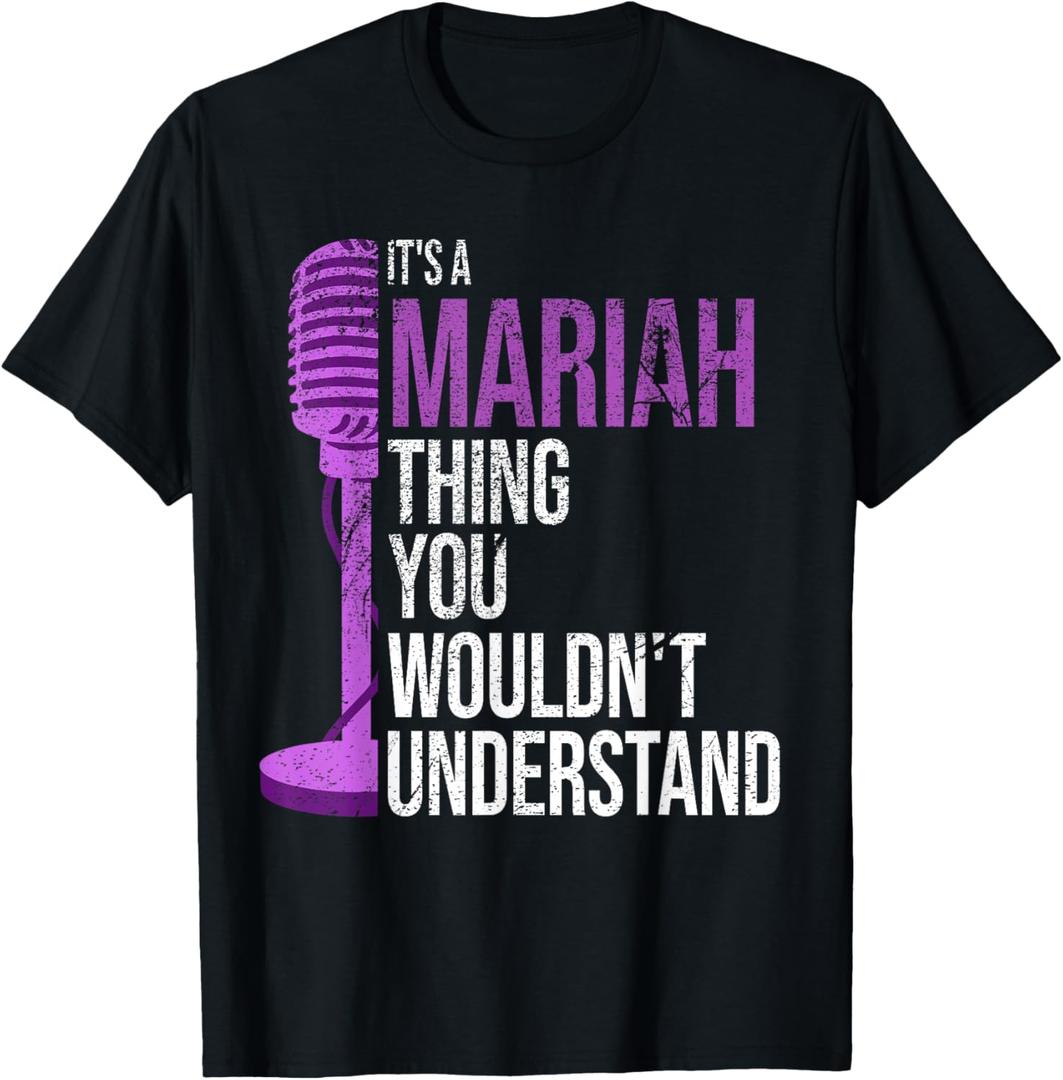 It's a Mariah Thing you wouldn't Understand - Funny Mariah T-Shirt. S Size