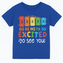 Do Re Mi Fa So Excited To See You Music Teacher Men Women TShirt Size XL, Blue 
