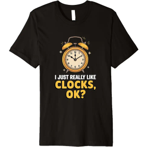 Retro, I Just Really Like Clocks, OK? Funny Clock Lover Premium T-Shirt, kids , size L