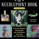 The Needlepoint Book: New, Revised, and Updated Third Edition