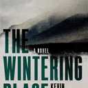 The Wintering Place: A Novel