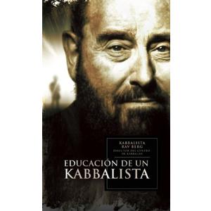 La Educacion de un Kabbalista by Rav Berg (2009-01-01)