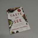 Taste and See: Discovering God among Butchers, Bakers, and Fresh Food Makers