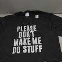 Please Don't Make Me Do Stuff for Lazy Teenager T-Shirt M