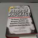 Paper of Wreckage: The Rogues, Renegades, Wiseguys, Wankers, and Relentless Reporters Who Redefined American Media
