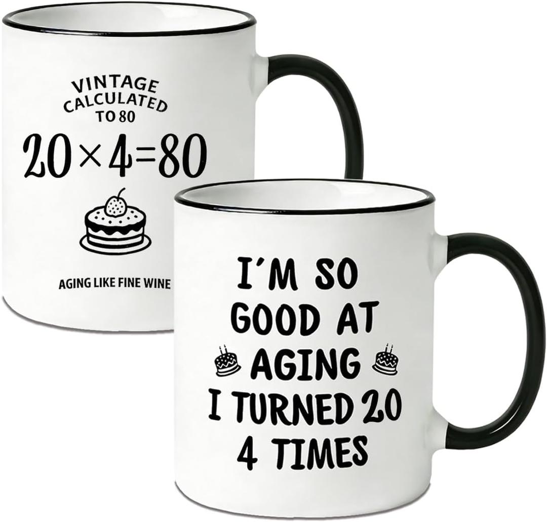 Funny 80th Birthday Mug Turned 20 4 Times - 11oz Coffee Cup Gift for Women & Men, 80 Year Old Birthday Gifts for Mom Dad Friends, Novelty 80th Birthday Decorations