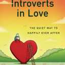 Introverts in Love: The Quiet Way to Happily Ever After, Paperback