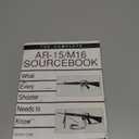 Complete AR-15/M16 Sourcebook: What Every Shooter Needs to Know