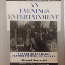 An Evening's Entertainment: The Age of the Silent Feature Picture, 1915-1928 (History of the American Cinema, 3)