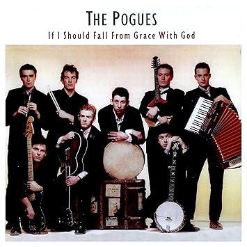 If I Should Fall from Grace with God