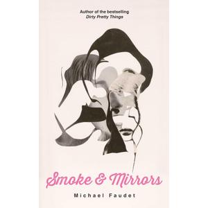 Smoke & Mirrors (Volume 3) (Michael Faudet), Paperback – November 14, 2017