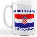 Speedy Pros I'M Not Yelling I Am Croatian Croatia Croatians Ceramic Coffee Tea Mug Cup Holiday Christmas Hanukkah Gift For Men & Women (Design Only)