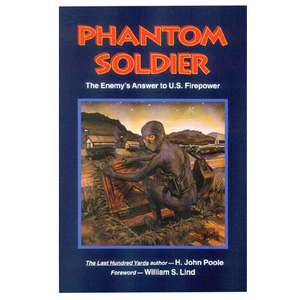 Phantom Soldier: The Enemy's Answer to U.S. Firepower Paperback – Illustrated, August 9, 2001