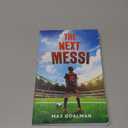 The Next Messi: Soccer Books for Kids 8-12 (The Next Messi Book Series)