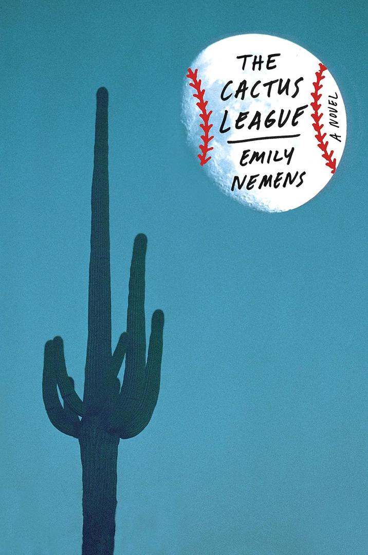 The Cactus League: A Novel
