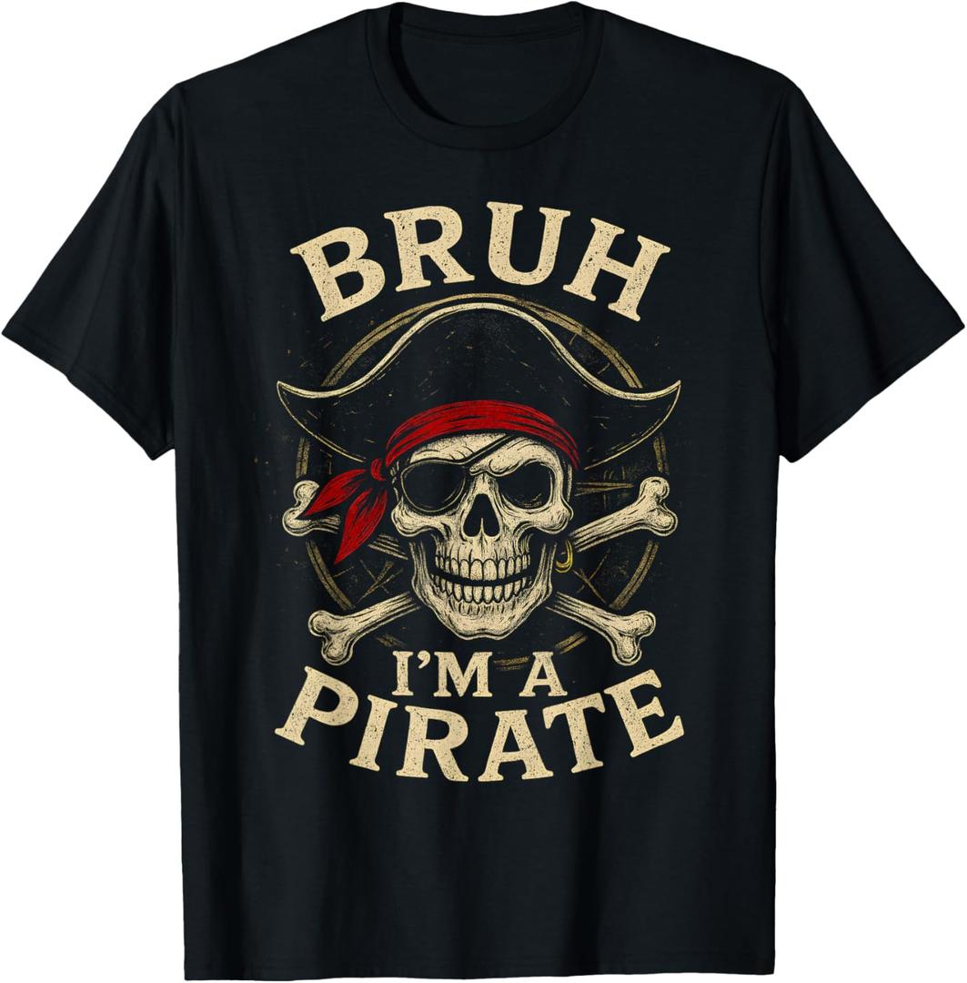 Bruh I'm a Pirate Lazy Pirate Skull Costume Halloween T-Shirt S