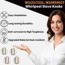 4 Pack Upgraded W11517331 Stove Knobs Replacement for Whirlpool Gas Stove Knobs W11117415 W10850027 W11458840 Compatible with Whirlpool WEE745H0FS0 WEC310S0LS1 WEE515S0LZ1 Oven Top Range Cooktop Knobs