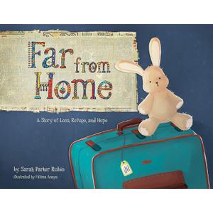 Far from Home: A Story of Loss, Refuge, and Hope