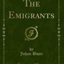 The Emigrants (Classic Reprint)
