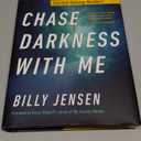 Chase Darkness with Me: How One True-Crime Writer Started Solving Murders, Hardcover