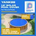 Sapphire Series Round Solar Pool Cover - Extra Durable 16-Mil Polymer Micro Bubble for 18 ft Round Above Ground Pool by Yankee, Keeps Water Warm, Prevents Loss, Weatherproof Solar Blanket