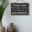 Honey Dew Gifts Hanging Wooden Signs, Great Hair Doesn't Happen by Chance, They Happen by Appointment, 7 inch by 10.5 inch, Hanging Wood Decor, 76048