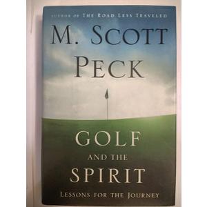 Golf and the Spirit: Lessons for the Journey