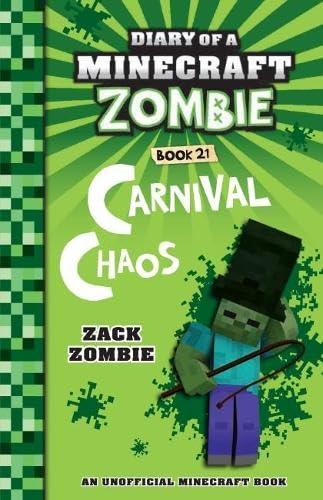 Carnival Chaos (Diary of a Minecraft Zombie Book 21) (Diary of a Minecraft Zombie)