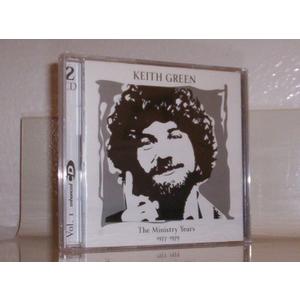 Keith Green: The Ministry Years 1977-1979