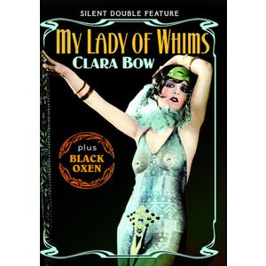 Clara Bow Double Feature: My Lady of Whims (1925) (Silent) / Black Oxen (1923) (Silent)