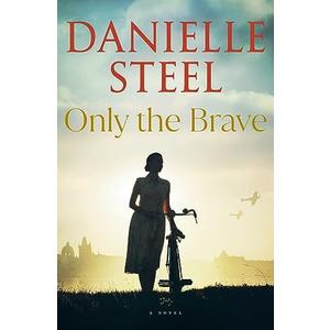 Only the Brave: A Novel (Paperback) Only the Brave: A Novel (Paperback)