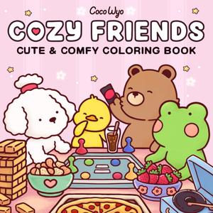 Cozy Friends: Coloring Book for Adults and Teens Featuring Super Cute Animal Characters with Easy and Simple Designs for Relaxation