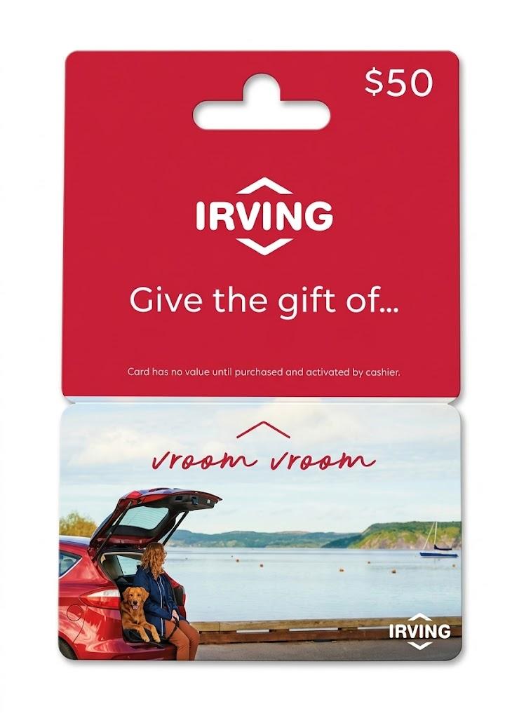 Irving Oil $50 vroom vroom