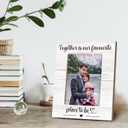 Couple Picture Frame 5x7, Anniversary Engagement Gifts for Couples Bride Groom Wooden Photo Frame for Tabletop Desk Display, Together Is Our Favourite Place to Be Wedding Home Room Decor