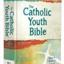 The Catholic Youth Bible, 4th Edition, NABRE: New American Bible Revised Edition