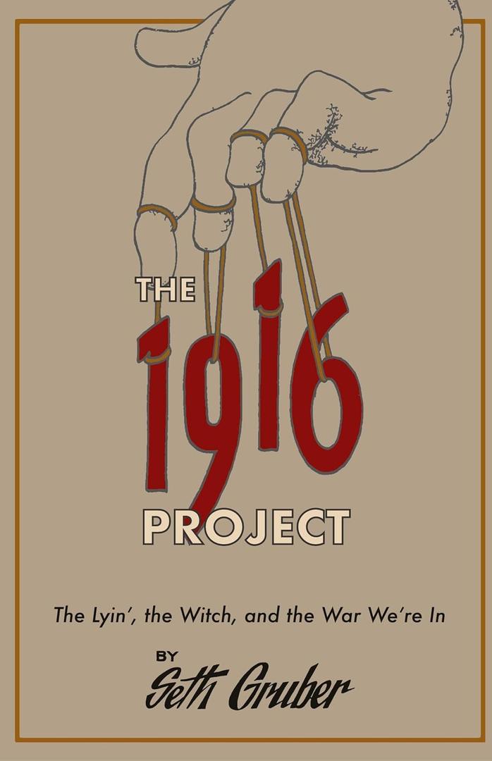 The 1916 Project: The Lyin', The Witch and the War We're In