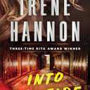 Into the Fire: (Arson Investigative Suspense Thriller and Forced Proximity Romance) (Undaunted Courage)