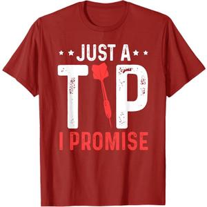 Just A Tip I Promise Quote Cool Dartboard Accessoire Darts T-Shirt, Color: Cranberry Red, Size M
