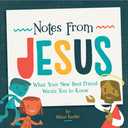 Notes From Jesus: What Your New Best Friend Wants You to Know (Book)
