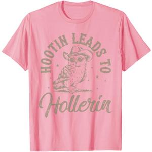 Hootin Leads To Hollerin T-Shirt (Small) Pink