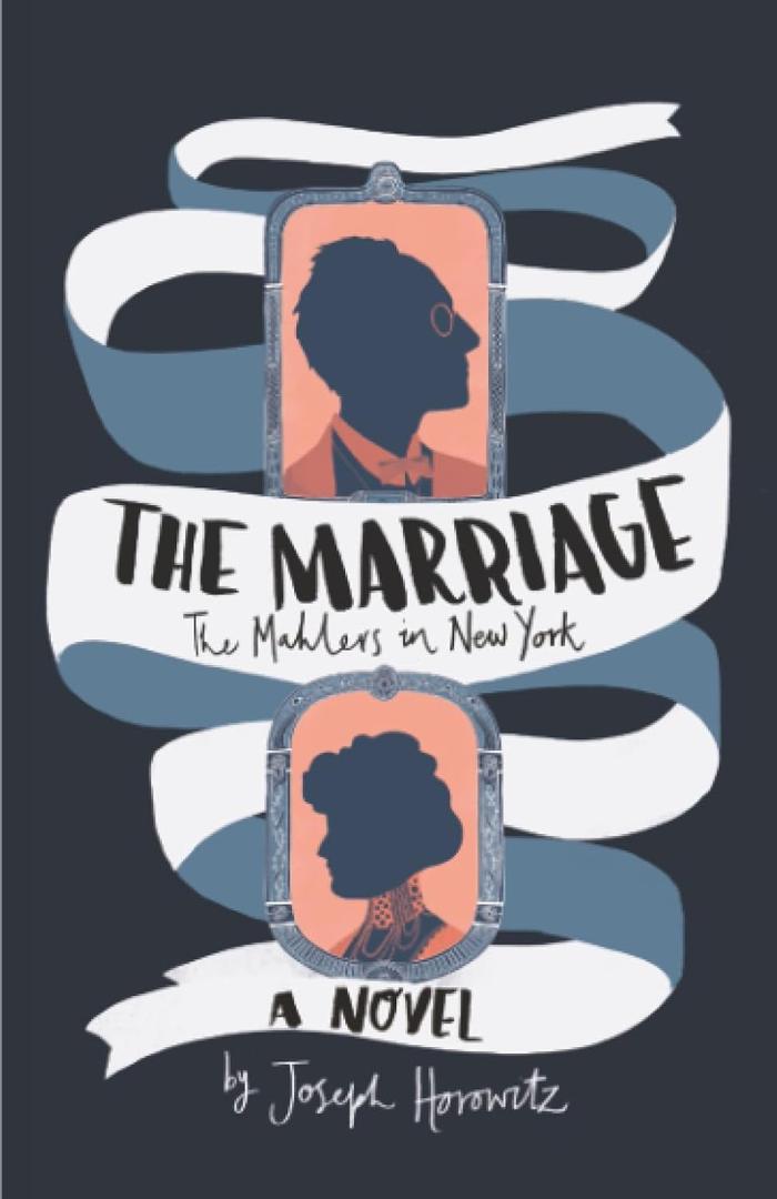 The Marriage: The Mahlers in New York, Paperback