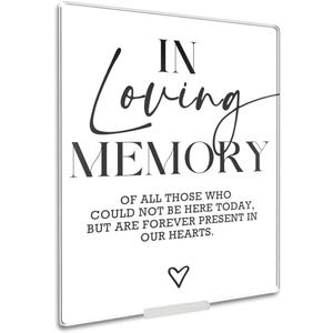 In Loving Memory Wedding Sign White Acrylic Signs With Stand - 10 x 8 Acrylic Plaque Wedding Reception Decorations - Bridal Shower Ceremony Anniversaries Table Supplies & Gifts - A09