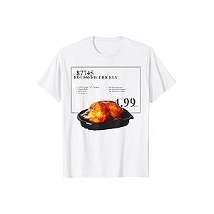 Rotisserie Chicken 4.99 Funny Chicken T-shirt, S