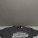I'm Pretty Confident My Last Words Will Be Well Crap That T-Shirt