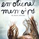 Emotional Memoirs & Short Stories