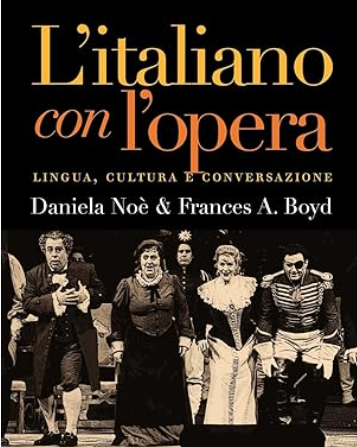 L`italiano con l`opera: Lingua, cultura e conversazione (
Paperback
)